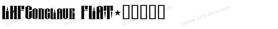 LHFConclave FLAT字体转换